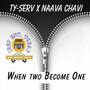 When Two Become One (feat. Naava Chavi)