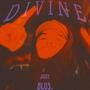 Divine (Make You Mine) [Explicit]