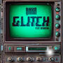 GLITCH (feat. Brxnsxn) [Explicit]