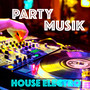 Partymusik: House Electro Musik & Neueste Musik für Besten Partys