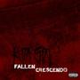 Fallen Crescendo (Explicit)