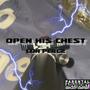 Open his chest (feat. Etxkingkilla762) [Explicit]