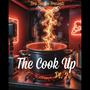 The Cook Up, Pt. 2 (Explicit)