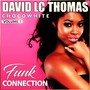 Chocowhite, Vol. 7 (Funk Connection)