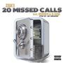 20 Missed Calls (Explicit)
