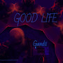 Good Life (Explicit)