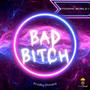 Bad ***** (Explicit)