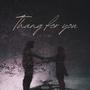 Thang for you (Explicit)