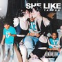 She Like (Explicit)