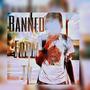 Banned From Tv (Explicit)