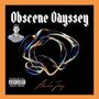 Obscene Odyssey (Explicit)