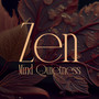 Zen Mind Quietness: Soothing Tibetan Oasis
