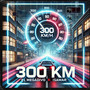 300 KM (Explicit)