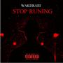 Stop Running (Explicit)