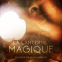 La Lanterne Magique