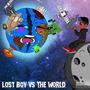 Lost Boy Vs The World (Explicit)