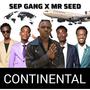 Continental (feat. Mr Seed, Dellyfeelz, Caliha, Samatunes & King Spooky)