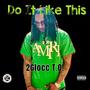 Do It Like This (Explicit)