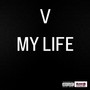 My Life (Explicit)