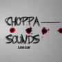 Choppa sounds (Explicit)