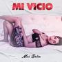 Mi Vicio (feat. Mai Belén)