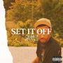 Set it off (Explicit)