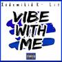 Vibe Wit Me (Explicit)