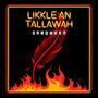 Likkle an Tallawah (Explicit)