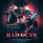 The Bad Guys (feat. Hell Kë, Frejo, Nas R & Maté Beats) [Explicit]