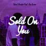 Sold On You