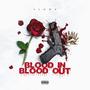 Blood In Blood Out (Explicit)