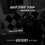 Off The Top (Explicit)