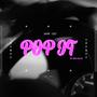 POP IT (feat. Colt) [Explicit]