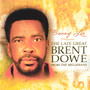 The Late Great Brent Dowe