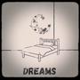 Dreams