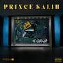 Prince Salih (Explicit)