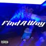 Find A Way (Explicit)