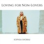 Loving for Non-Lovers