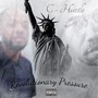 Revolutionary Pressure (Explicit)