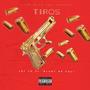 TIROS (feat. Blunt de Rojo Rec) [Explicit]