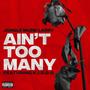 Ain't Too Many (feat. Jungle Muzik Larry) [Explicit]