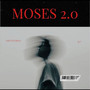 Moses 2.0 (Explicit)