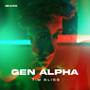 Gen Alpha (Edit)