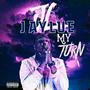 My Turn (Explicit)