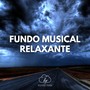 Fundo Musical Relaxante