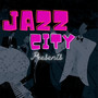 Jazz City Presents...