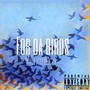 For Da Birds (feat. Gfm Jm) [Explicit]