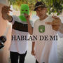 Hablan de mi (Explicit)