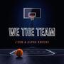 We The Team (Basketball Anthem) [Soul Prodigy] (feat. Alpha Knocks)