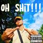 OH ****!!! (Explicit)